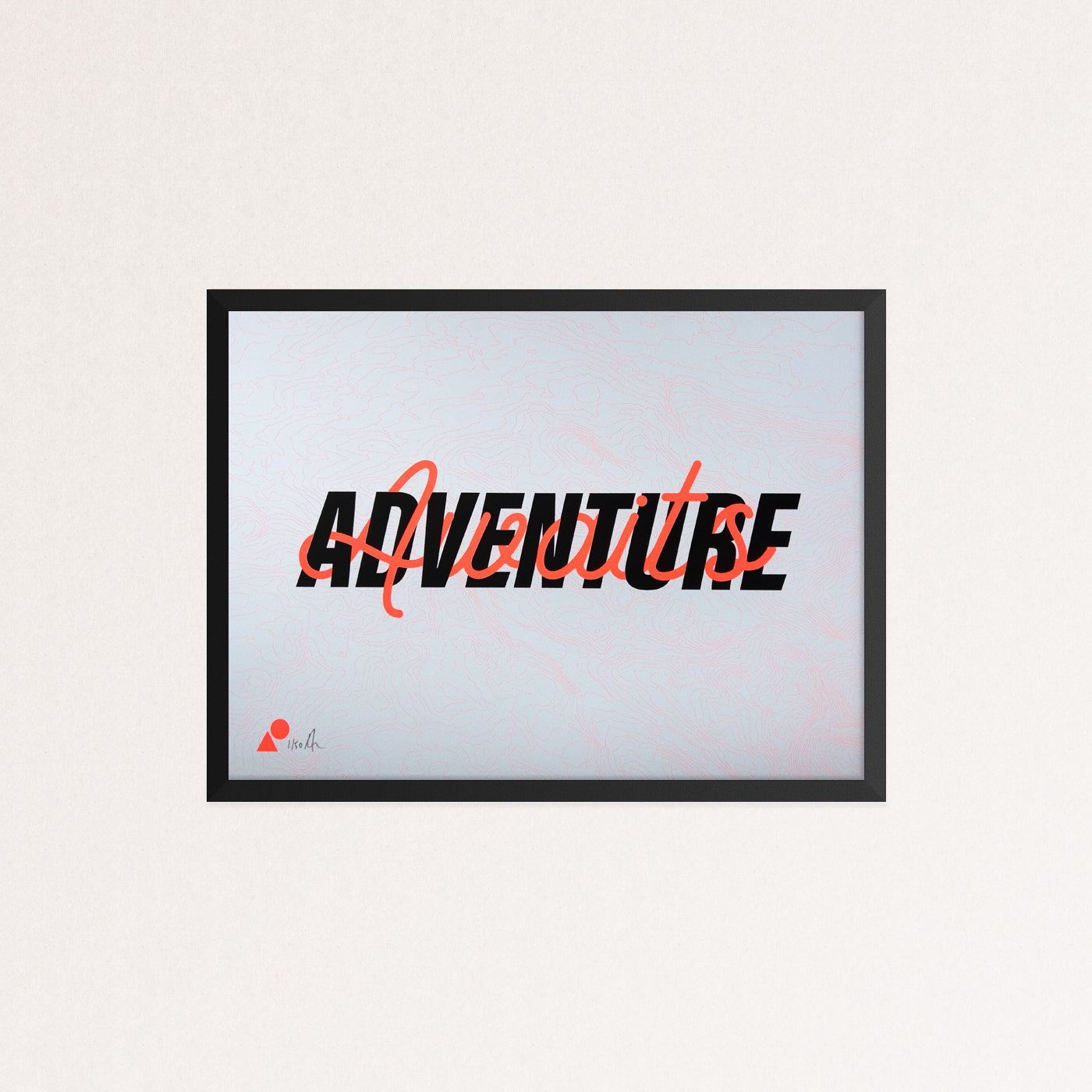 Adventure Awaits - Limited Edition Screen Print