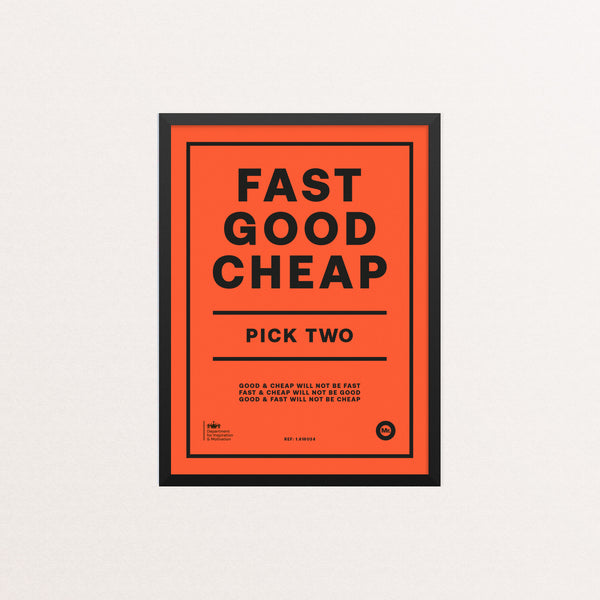 Fast Good Cheap: Pick Two - Special Edition – we are all explorers